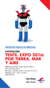 TENTE. EXPO 2016: POR TIERRA, MAR Y AIRE