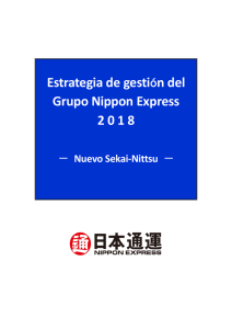 Estrategia de gestión del Grupo Nippon Express 2 0 1 8