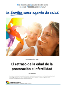 El retraso de la edad de la procreación e infertilidad