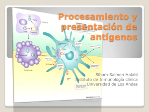 Prosecamiento y presentacion de antigenos