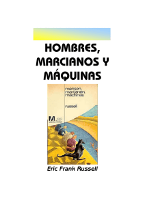 HOMBRES, MARCIANOS Y MÁQUINAS