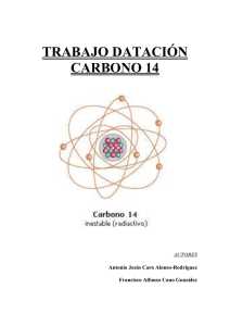 trabajo datación carbono 14 - Departamento de Sistemas Informáticos