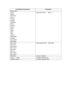 Vocabulario/estructuras Preguntas Buenos días Lunes Martes