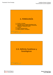 2. FONOLOGÍA 2.5. Déficits fonéticos y fonológicos - OCW-UV