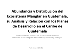 Abundancia y Distribución del Ecosistema Manglar en Guatemala