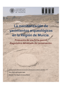 La monitorización de yacimientos arqueológicos en la Región de