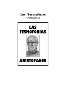 ARISTÓFANES. Las Tesmoforias, 411 a. C. (33 páginas)