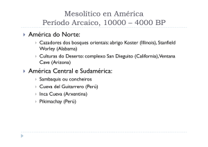 Mesolítico en América Período Arcaico, 10000 – 4000 BP