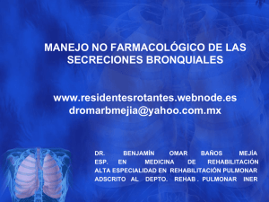 MANEJO NO FARMACOLÓGICO DE LAS SECRECIONES