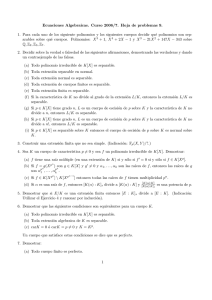 Ecuaciones Algebraicas. Curso 2006/7. Hoja de problemas 9. 1