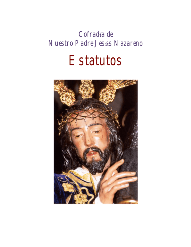 Estatutos Cofrad A De Ntro Padre Jes S Nazareno