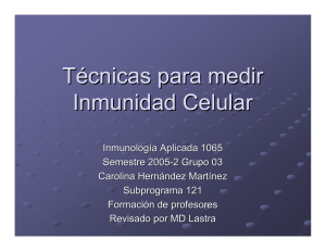 Técnicas para medir Inmunidad Celular