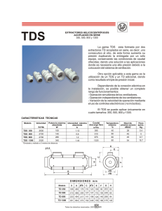 La gama TDS esta formada por dos extractores TD acoplados en