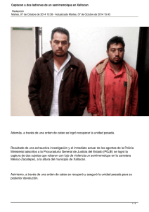 Capturan a dos ladrones de un semirremolque en Xaltocan