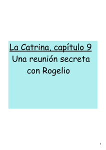 La Catrina, capítulo 9 Una reunión secreta con Rogelio