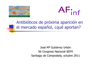 Antibióticos de próxima aparición en el mercado español