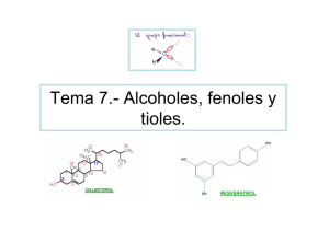 Tema 7.- Alcoholes, fenoles y tioles.