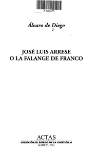 Alvaro de Diego JOSÉ LUIS ARRESE O LA FALANGE DE