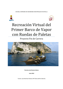 Recreación Virtual del Primer Barco de Vapor con Ruedas de Paletas