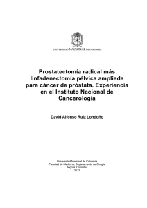Prostatectomía radical más linfadenectomía pélvica ampliada para