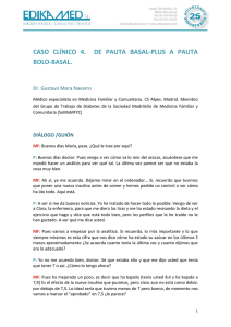 caso clínico 4. de pauta basal‐plus a pauta bolo‐basal.