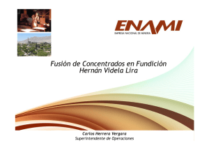 Fusión de Concentrados en Fundición Hernán Videla Lira