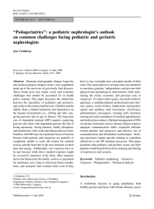 ``Pedogeriatrics``: a pediatric nephrologist`s outlook on common