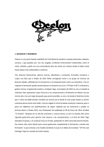 1. BIOGRAFÍA Y MIEMBROS Ocelon es una joven banda madrileña