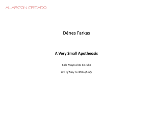 A Very Small Apotheosis. Dénes Farkas.