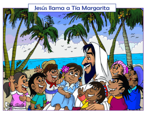 Jesús llama a Tía Margarita