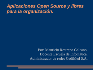 Aplicaciones Open Source y libres para la organización.