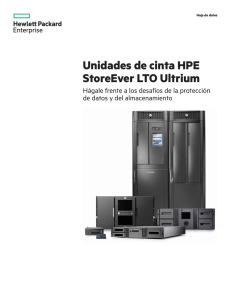 Unidades de cinta HPE StoreEver LTO Ultrium: Hágale frente a los