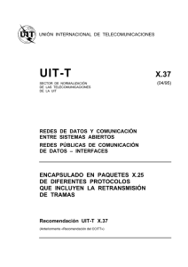 UIT-T Rec. X.37 (04/95) Encapsulado en paquetes X.25 de