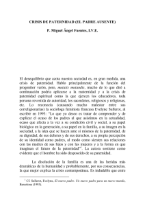 CRISIS DE PATERNIDAD (EL PADRE AUSENTE) P. Miguel Ángel