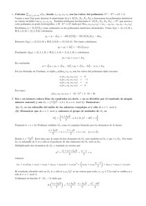 1. Calcular ∑ i αj donde α1,α2,α3,α4 son las raıces del polinomio