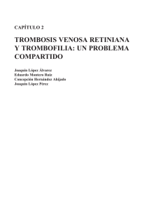 trombosis venosa retiniana y trombofilia: un problema compartido