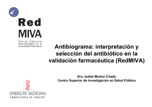Antibiograma: interpretación y selección del antibiótico en la