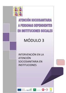 Módulo 3. Intervención en la atencion sociosanitaria en instituciones