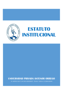 Estatuto UPAO (VER en PDF) - Universidad Privada Antenor Orrego