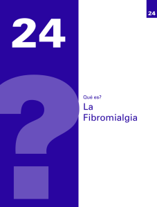 Qué es? La Fibromialgia