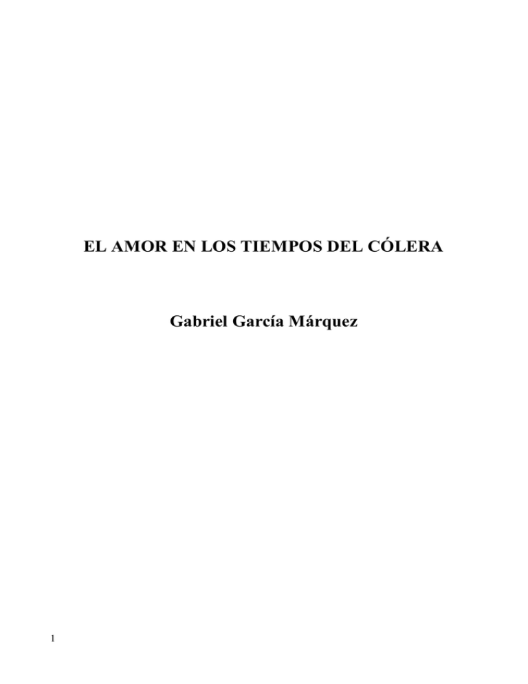 El Amor En Los Tiempos Del C Lera Gabriel Garc A M Rquez