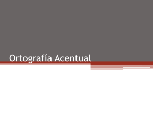 Ortografía Acentual - Colegio Monte de Asís