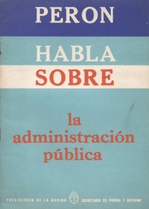 El General Perón habla sobre la Administración