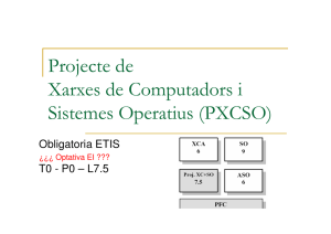 Projecte de Xarxes de Computadors i Sistemes Operatius (PXCSO)