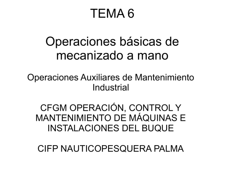 Tema Operaciones B Sicas De Mecanizado A