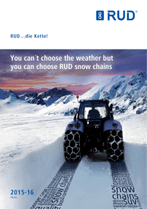 You can´t choose the weather but you can choose RUD snow chains