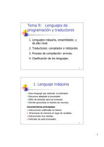 Tema 9: Lenguajes de programación y traductores 1. Lenguaje