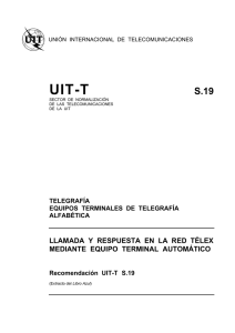UIT-T Rec. S.19 (11/80) Llamada y respuesta en la red télex