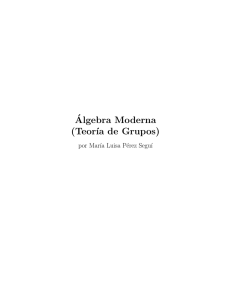 Algebra Moderna (Teor´ıa de Grupos)