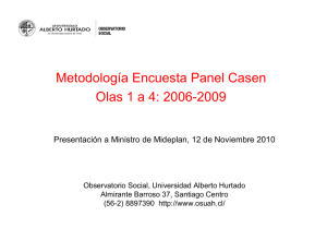Metodología Encuesta Panel Casen Olas 1 a 4: 2006-2009